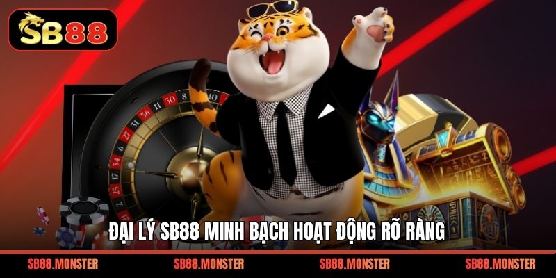 Đại lý SB88 minh bạch hoạt động rõ ràng