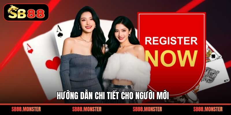 Hướng dẫn chi tiết cho người mới