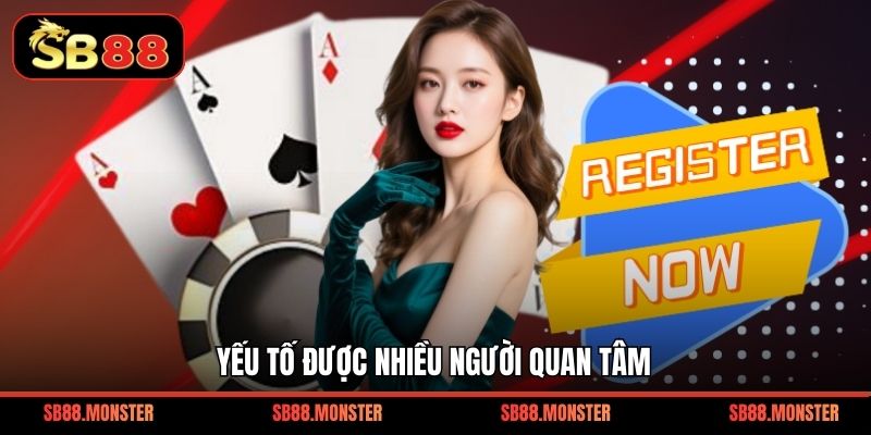 Yếu tố được nhiều người quan tâm